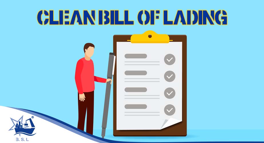 اصول و شرایط لازم برای صدور بارنامه تمیز (Clean Bills of Lading)